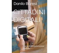 CITTADINI DIGITALI: Corso di Alfabetizzazione Digitale