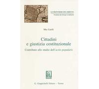 Cittadini e giustizia costituzionale. Contributo allo studio dell'actio popularis