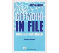 Cittadini in file. Guida all'e-government