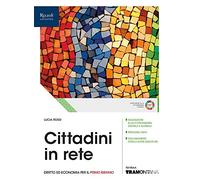 Cittadini in rete. Per il primo biennio delle Scuole superiori. Con e-book. Con espansione online