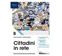 Cittadini in rete. Per il quinto anno delle Scuole superiori. Con e-book. Con espansione online (Vol. B)