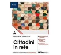 Cittadini in rete. Per il secondo biennio delle Scuole superiori. Con e-book. Con espansione online (Vol. A)
