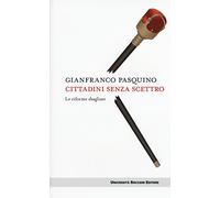 Cittadini senza scettro. Le riforme sbagliate