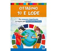 Cittadino 10 e lode. Per la Scuola media. Con espansione online