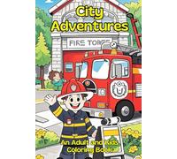 City Adventures: An Adult and Kids Coloring Book