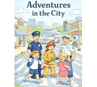 City Adventures Coloring Book for Kids: For Kids Ages 3-7