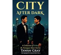 City After Dark - A Collection of Urban BL Romance Short Stories: 3