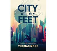 City At My Feet: Mannahatta Series Book 1