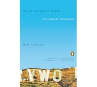 City at the Edge of Forever: Los Angeles Reimagined