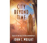 City Beyond Time: Tales of the Fall of Metachronopolis [Lingua Inglese]