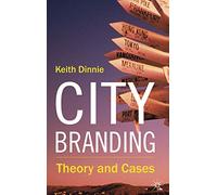 City Branding: Theory and Cases