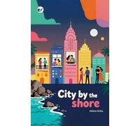 City by the shore: Five stories, one city, countless untold battles