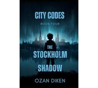 City Codes: The Stockholm Shadow