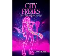 CITY FREAKS: HOW I FELL IN LOVE WITH A LILAC ANGEL