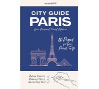 City Guide Paris - Your Personal Travel Planner: Practical checklists, top tips, and space for your own discoveries in Paris, with shopping, dining & sightseeing highlights. Travel journal included.