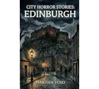 City Horror Stories: Edinburgh