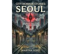 City Horror Stories: Seoul