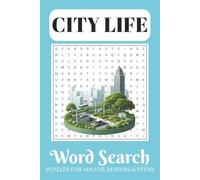 City Life Word Search Puzzle Book: Word Searches with Easy to Read Print about City Life, Traffic, Buildings Nightlife and more | 6x9 inches, 110 ... Gift for Vacations, Holidays, and Free Times