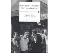 City lights pocket poets anthology. I poeti della Beat Generation
