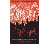 City Magick: Spells, Rituals, and Symbols for the Urban Witch