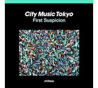CITY MUSIC TOKYO First Suspicion [CD] - VARIOUS