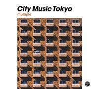 CITY MUSIC TOKYO multiple