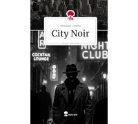City Noir. Life is a Story - story.one