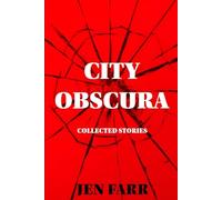 City Obscura: Collected Stories