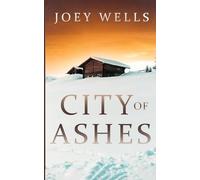City of Ashes: An EMP Post Apocalypse Prepper Survival Thriller: 120