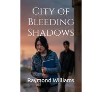 City of Bleeding Shadows