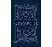 City of Bones: 10th Anniversary Edition: Volume 1