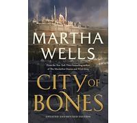 City of bones: updated and revised edition - Wells Martha