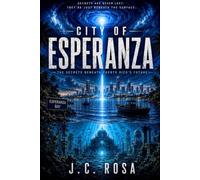 City of Esperanza: The Secrets Beneath Puerto Rico's Future