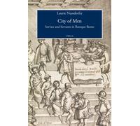 City of men. Service and servants in baroque Rome - [Libreria Editrice Viella]