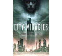 Robert Jackson Bennett City of Miracles (Tascabile) Divine Cities