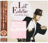 CITY OF MY HEART - LIL` EDDIE