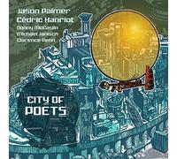 City Of Poets by Jason Palmer & C??dric Hanriot