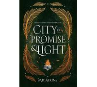 City of Promise and Light: Mates of Gods and Fae