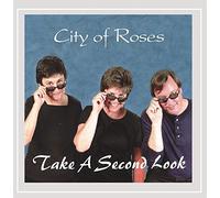 City Of Roses - Take A Second Look