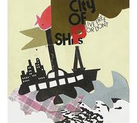 City Of Ships - Live Free Or Don'T