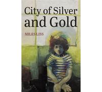 City of Silver and Gold