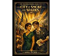 City of Smoke and Sparks