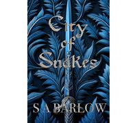 City of Snakes: Council of the Light Book 2