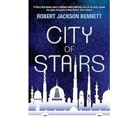 City of Stairs: The Divine Cities Book 1