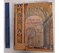 City of the Soul: Rome and the Romantics