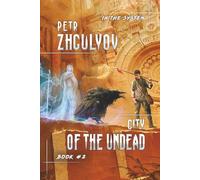 City of the Undead (In the System Book #2): LitRPG Series