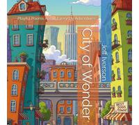 City of Wonder: Playful Poems About Everyday Adventures