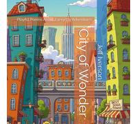 City of Wonder: Playful Poems About Everyday Adventures