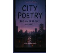 City Poetry: The Underbelly Volume 1