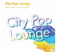 City Pop Lounge-Tribute Albumk